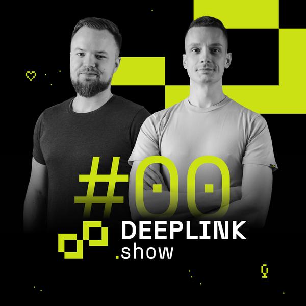 Deeplink Show